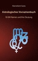 bokomslag Astrologisches Vornamenbuch