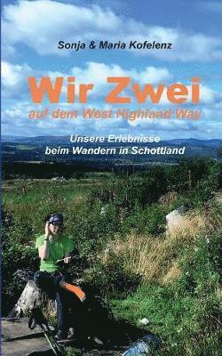 Wir zwei auf dem West Highland Way