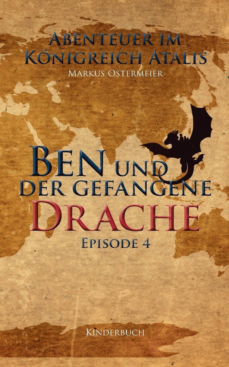 Ben und der gefangene Drache 1