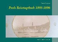 bokomslag Pauls Reisetagebuch 1895-1896