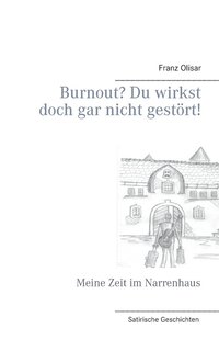 bokomslag Burnout? Du wirkst doch gar nicht gestrt!