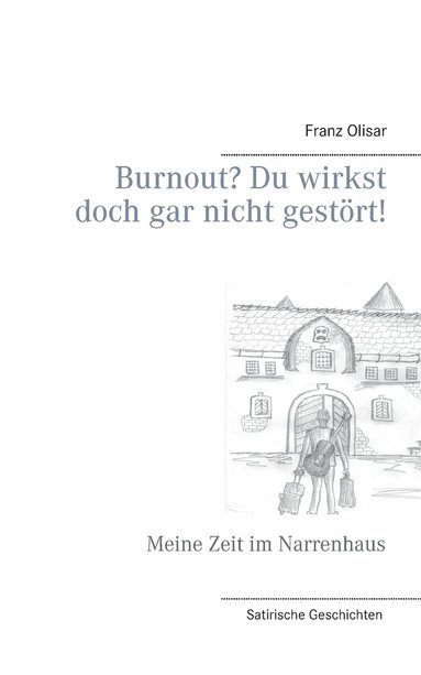 bokomslag Burnout? Du wirkst doch gar nicht gestoert!