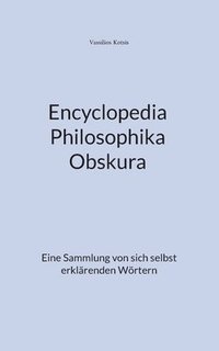 bokomslag Encyclopedia Philosophika Obskura