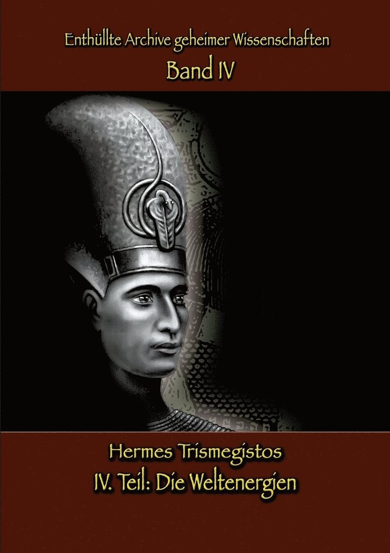 Hermes Trismegistos - Enthüllte Archive geheimer Wissenschaften, Häftad