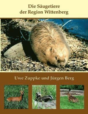 Uwe Zuppke, Jürgen Berg - Säugetiere der Region Wittenberg, Häftad
