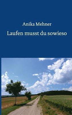 Laufen musst du sowieso 1