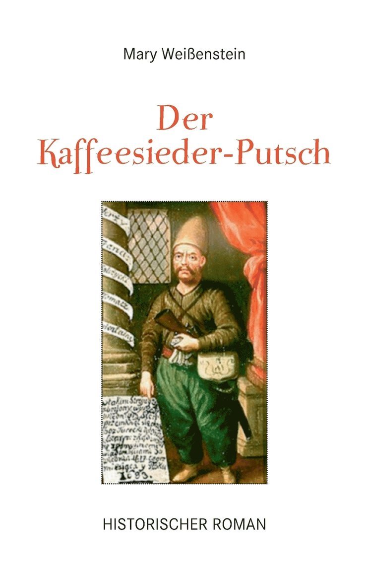 Der Kaffeesieder-Putsch 1