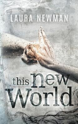 Laura Newman - This New World, Häftad