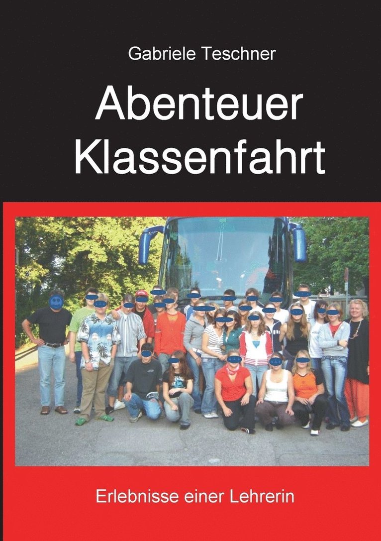 Abenteuer Klassenfahrt 1