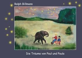 bokomslag Die Träume von Paul und Paula