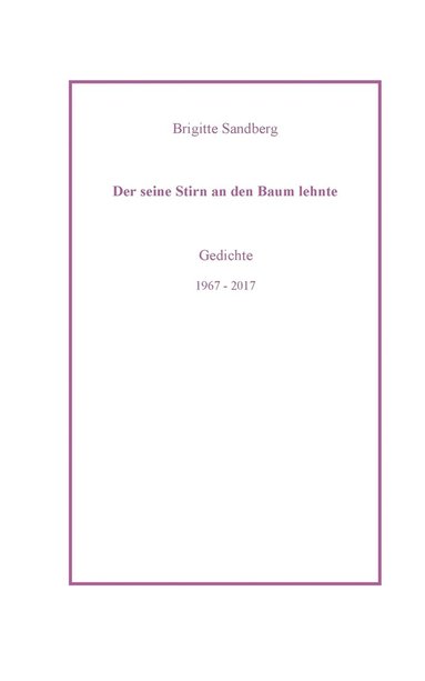 bokomslag Der seine Stirn an den Baum lehnte