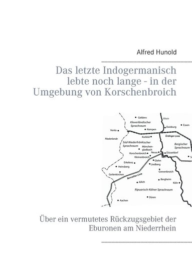 bokomslag letzte Indogermanisch lebte noch lange - in der Umgebung von Korschenbroich