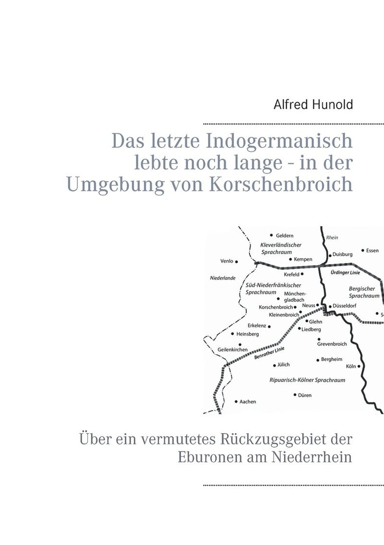 Alfred Hunold - letzte Indogermanisch lebte noch lange - in der Umgebung von Korschenbroich, Häftad