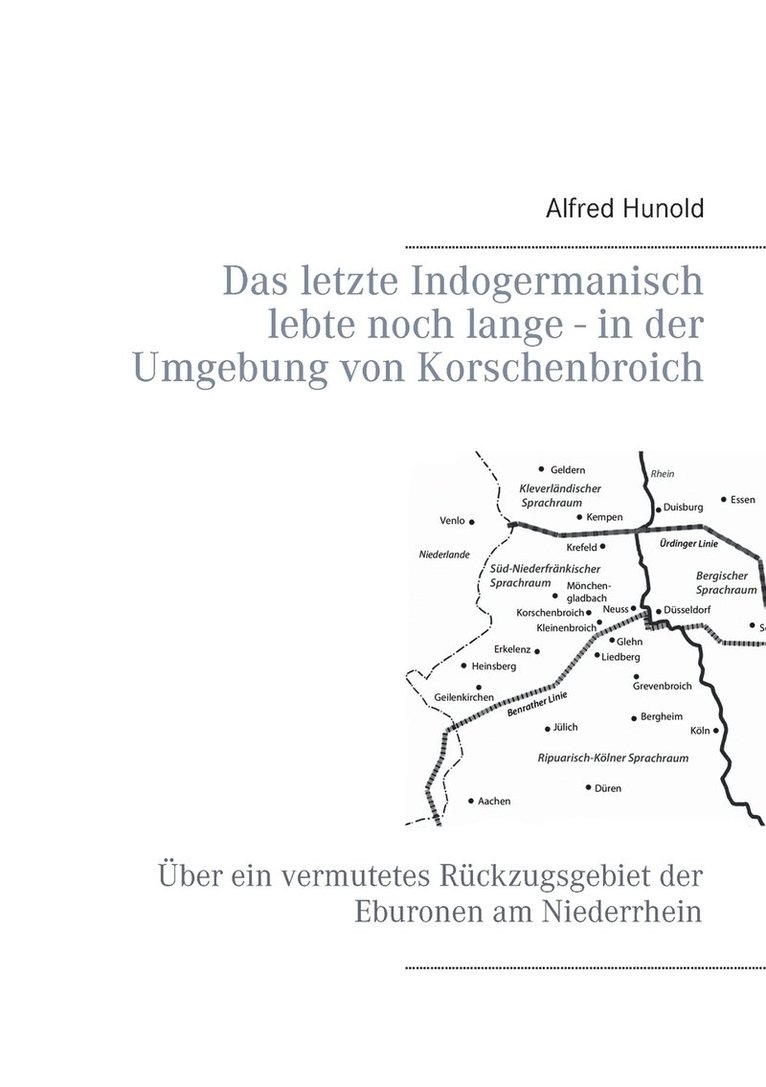 Das letzte Indogermanisch lebte noch lange - in der Umgebung von Korschenbroich 1