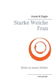 bokomslag Starke Weiche Frau