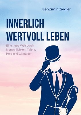 Innerlich wertvoll Leben 1