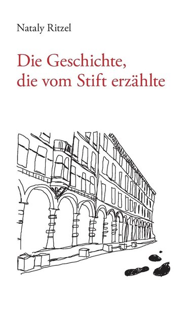 bokomslag Die Geschichte, die vom Stift erzhlte