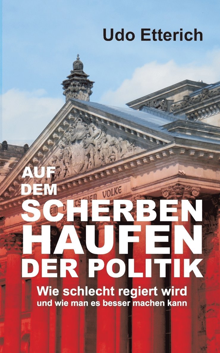 Auf dem Scherbenhaufen der Politik 1