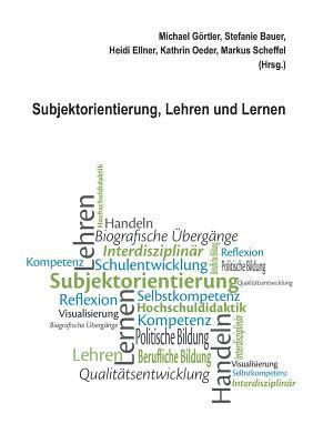 Subjektorientierung, Lehren und Lernen 1