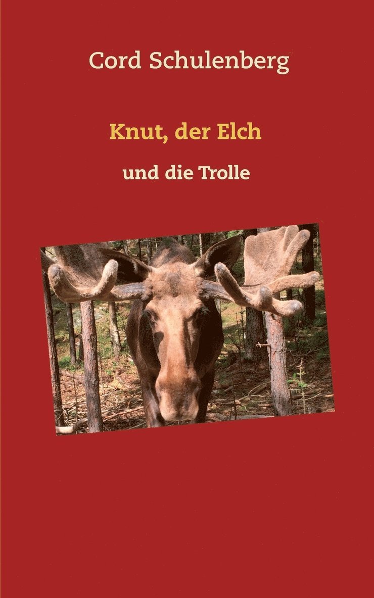 Knut, der Elch und die Trolle 1