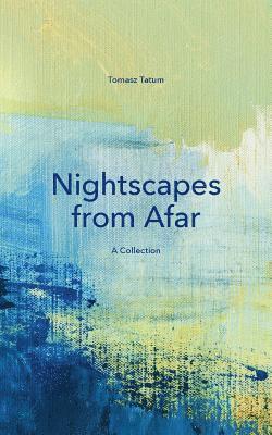 Nightscapes from Afar 1