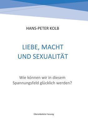 bokomslag Liebe, Macht und Sexualitt