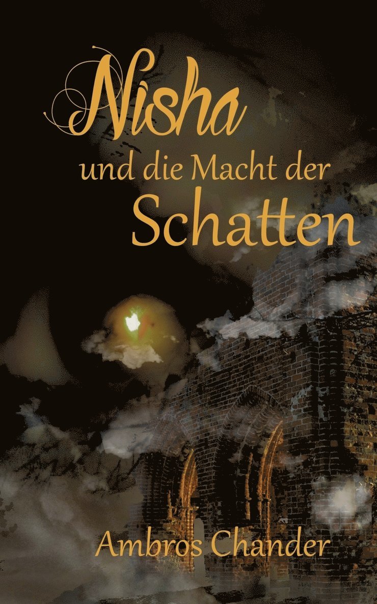 Nisha und die Macht der Schatten 1