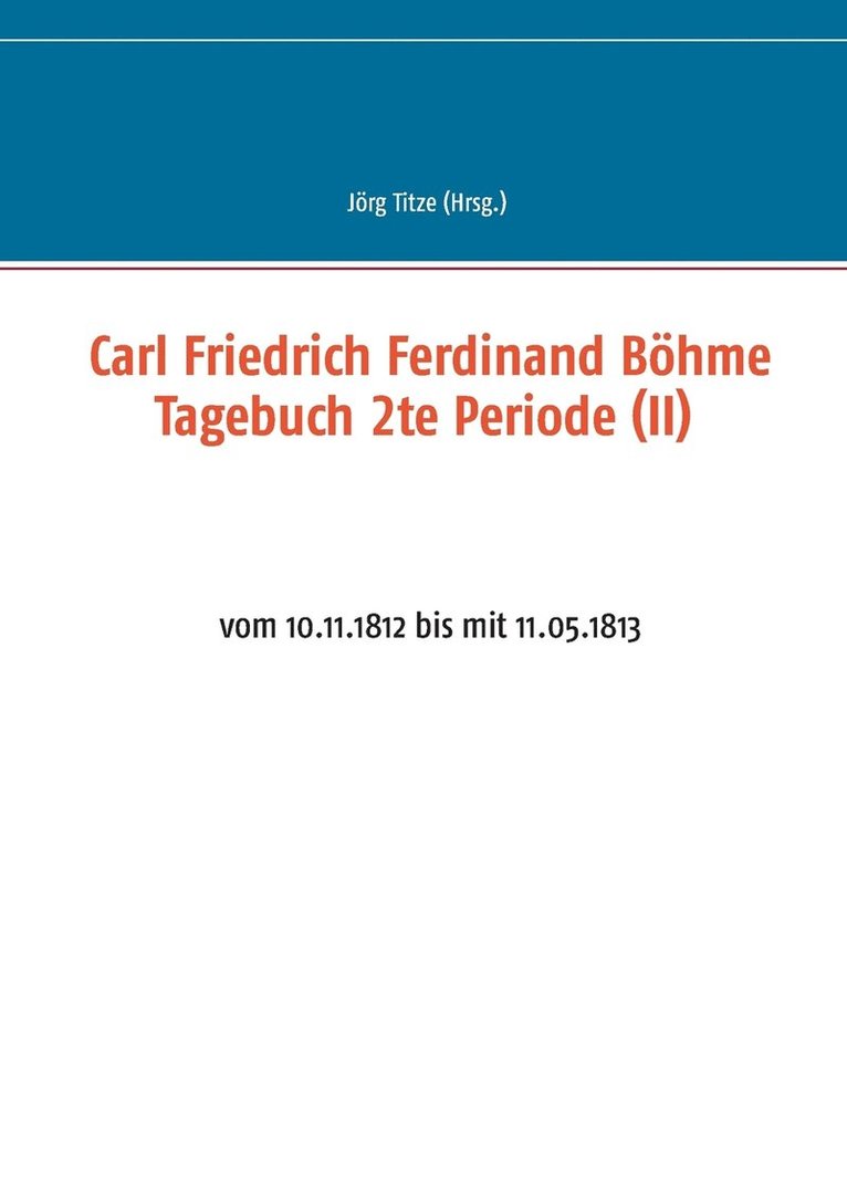 Carl Friedrich Ferdinand Bhme Tagebuch 2te Periode (II) 1
