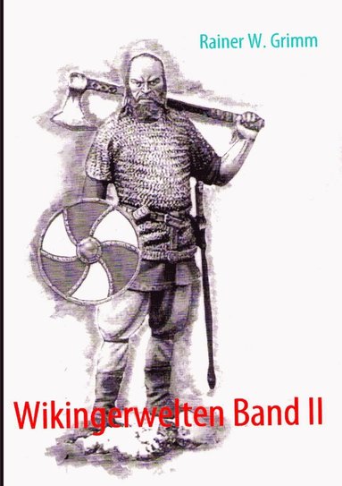 bokomslag Wikingerwelten Band II