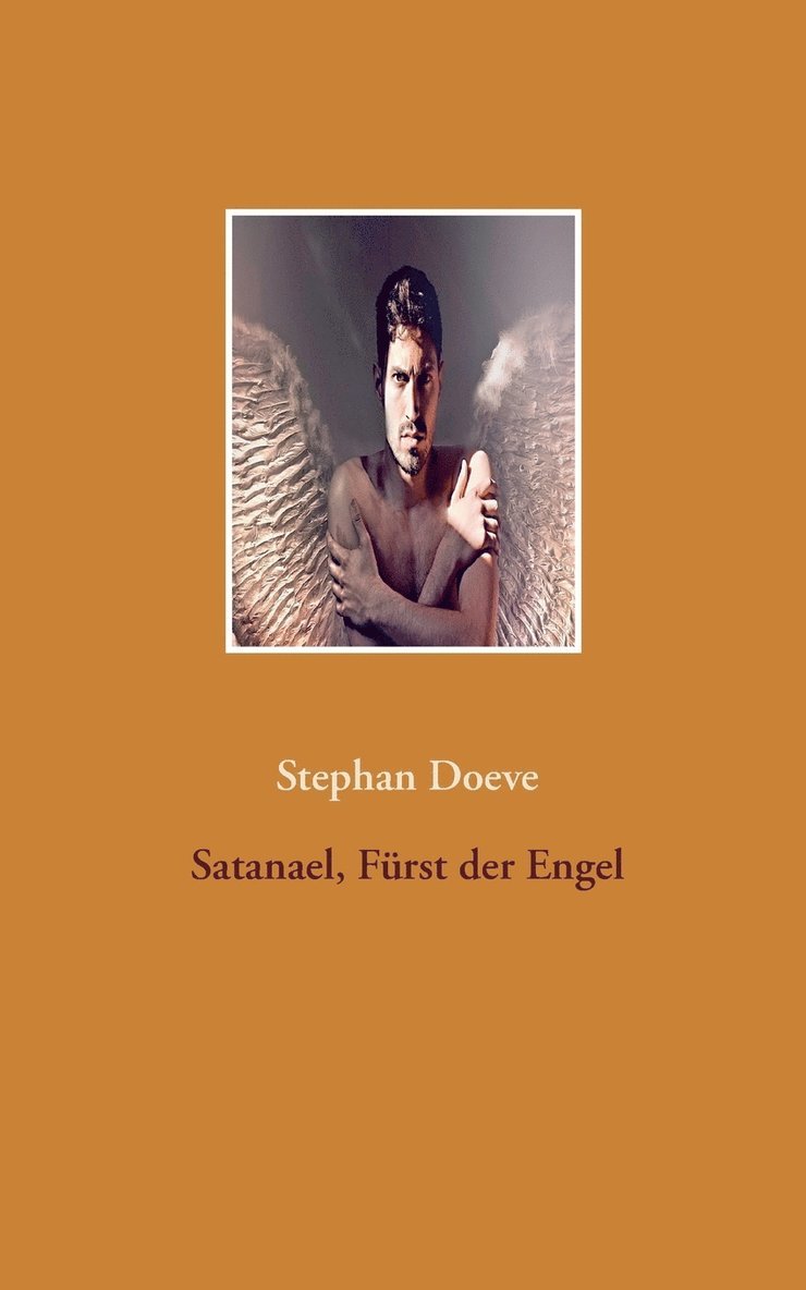 Satanael, Fürst der Engel