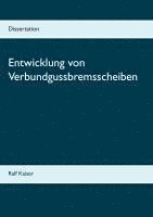 bokomslag Entwicklung von Verbundgussbremsscheiben