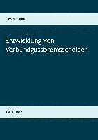 Ralf Kaiser - Entwicklung von Verbundgussbremsscheiben, Häftad