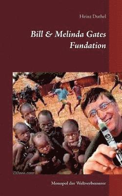 bokomslag Bill & Melinda Gates Fundation