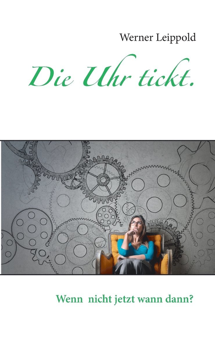 Werner Leippold - Uhr tickt., Häftad