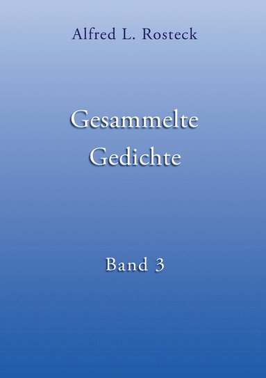 bokomslag Gesammelte Gedichte Band 3