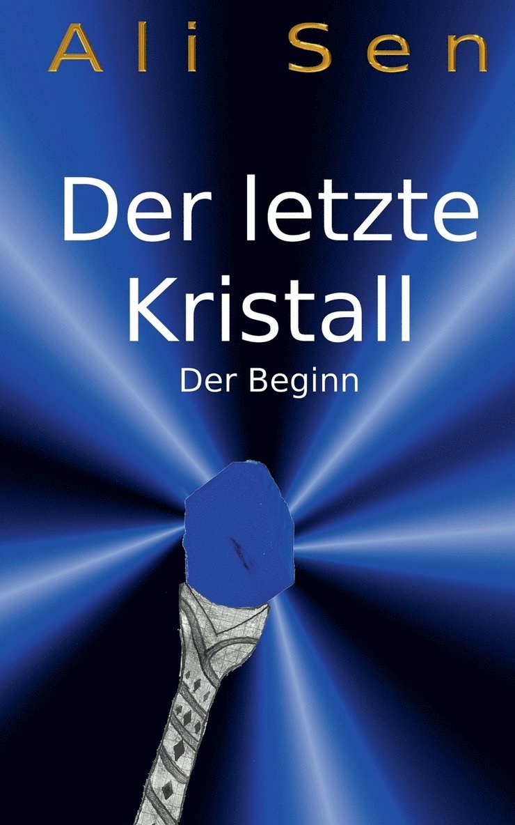 Der letzte Kristall 1