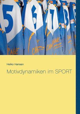 bokomslag Motivdynamiken im SPORT