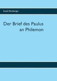 bokomslag Der Brief des Paulus an Philemon
