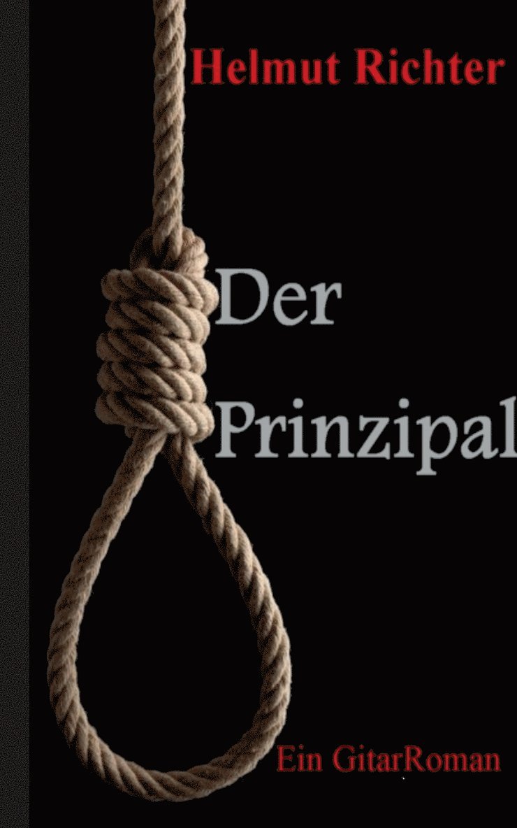 Helmut Richter - Prinzipal, Häftad