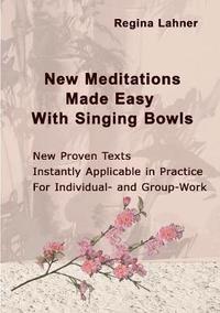 bokomslag New Meditations Made Easy With Singing Bowls