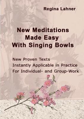 New Meditations Made Easy With Singing Bowls 1