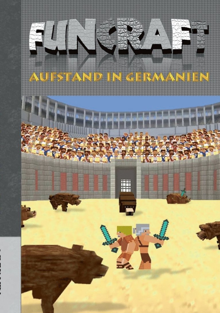 Funcraft - Aufstand in Germanien 1