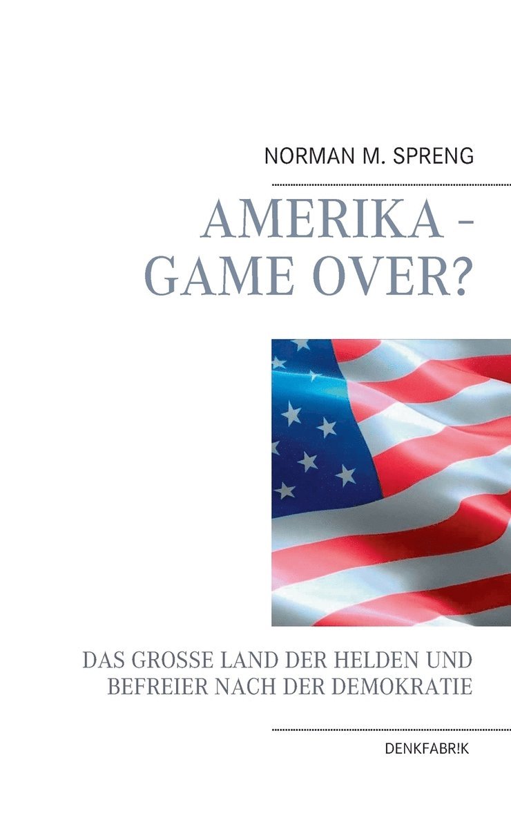 Amerika - Game Over? 1