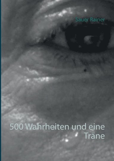 bokomslag 500 Wahrheiten und eine Trne