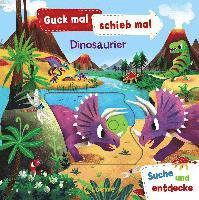 bokomslag Guck mal, schieb mal! Suche und entdecke - Dinosaurier