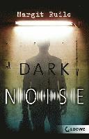 Dark Noise 1