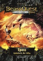 Beast Quest Legend (Band 6) - Eposs, Gebieterin der Lüfte 1