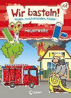 bokomslag Wir basteln! - Malen, Ausschneiden, Kleben - Feuerwehr