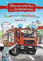 bokomslag Silbengeschichten zum Lesenlernen - Feuerwehrgeschichten