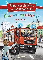 Silbengeschichten zum Lesenlernen - Feuerwehrgeschichten 1